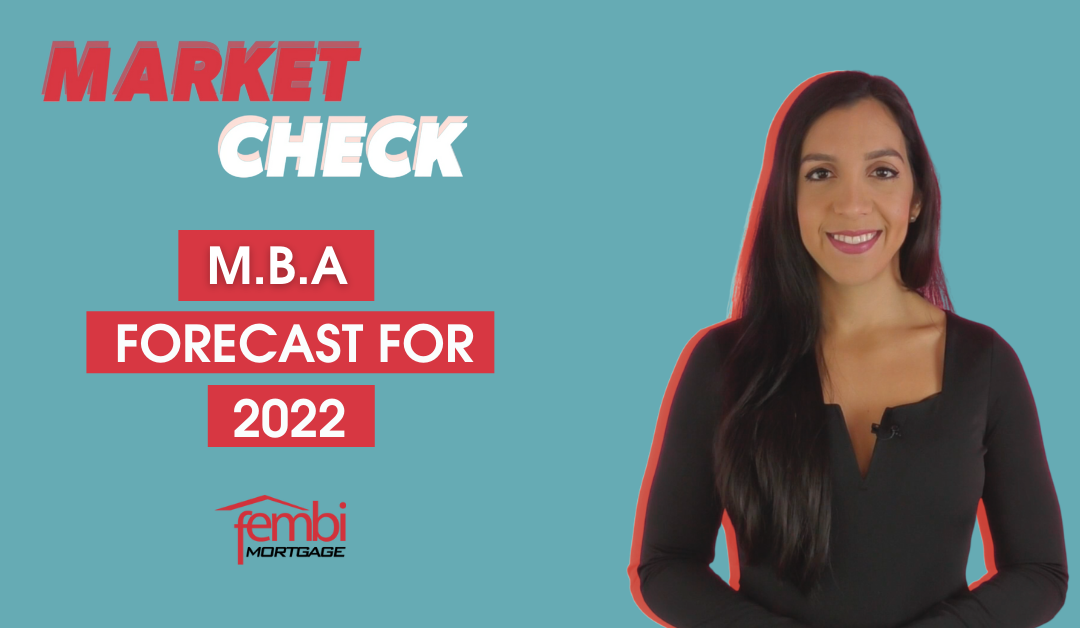 Market Check: mortgage market forecast for 2022